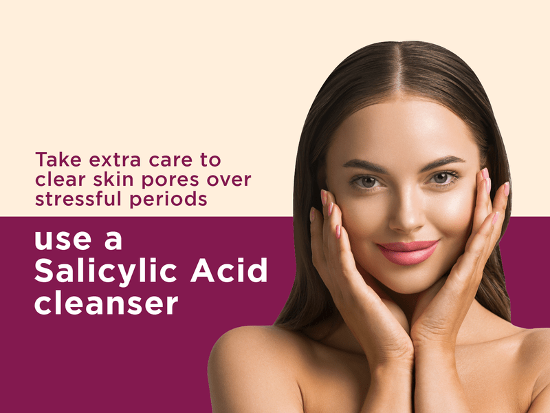 5 Useful Insights from a Skin Specialist on Stress-Induced Acne Breakout 2 Using a salicylic acid cleanser for clear skin