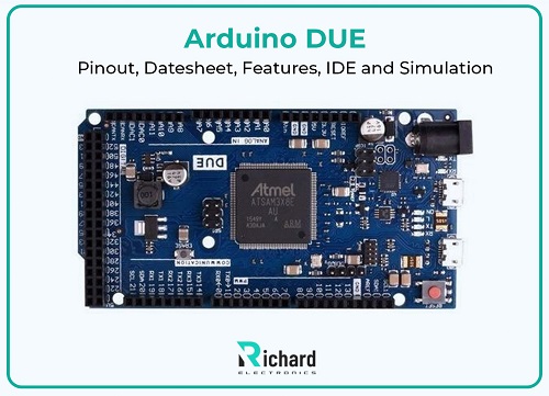 Arduino DUE Pinout, Datasheet, Features, IDE and Simulation