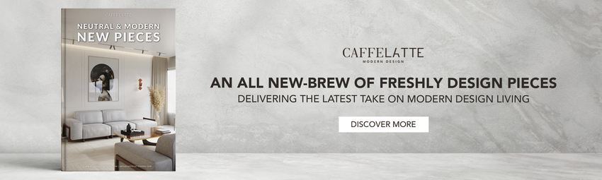 Caffe Latte Home: Neutral and Modern New Pieces