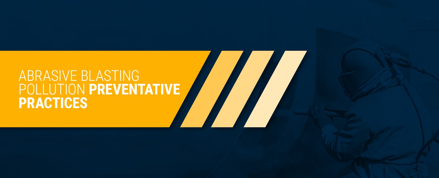 practices for preventing abrasive blasting pollution