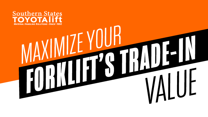 Maximize Your Forkliftâ€™s Trade-In Value