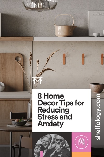 8 Home Decor Tips for Reducing Stress and Anxiety