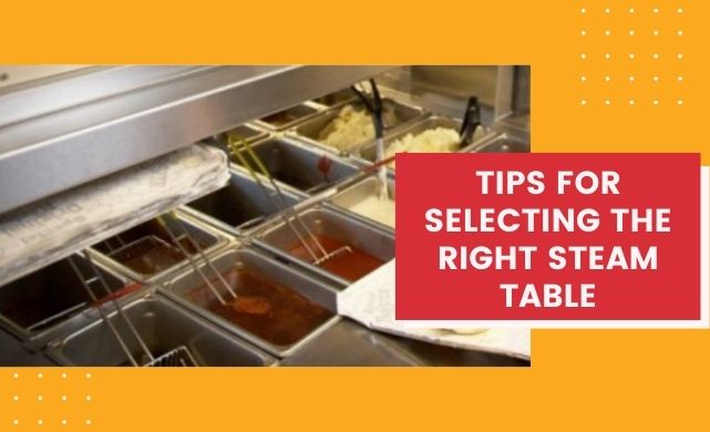 Best steam table for my needs