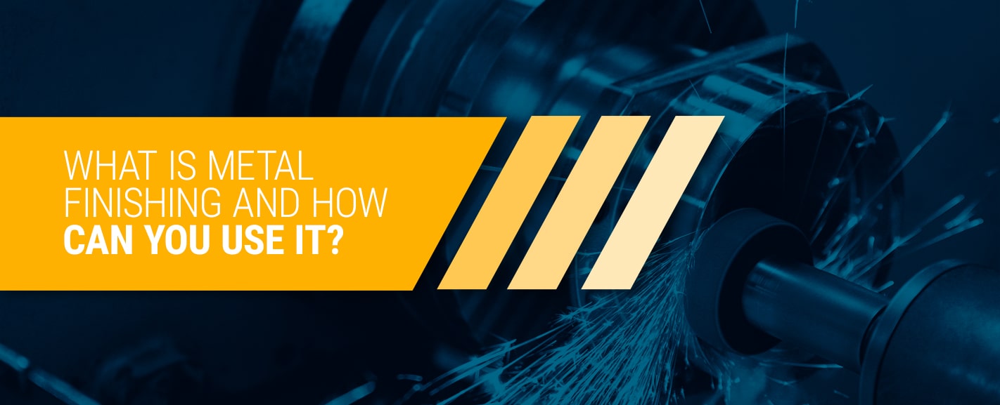 What-Is-Metal-Finishing-and-How-Can-You-Use-It