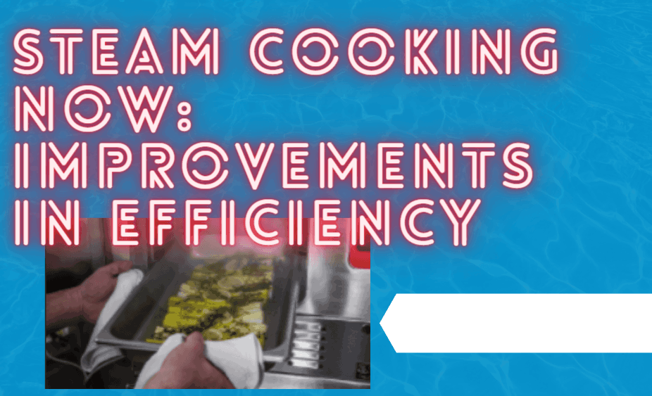 Steam Cooking Efficiency