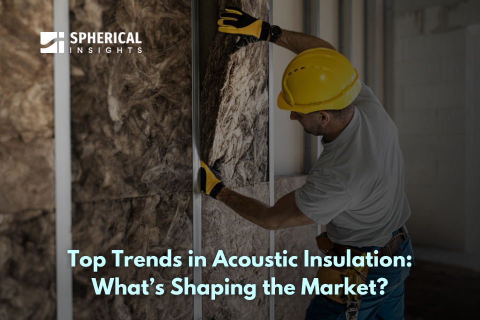Top Trends in Acoustic Insulation: Whatâ€™s Shaping the Market?