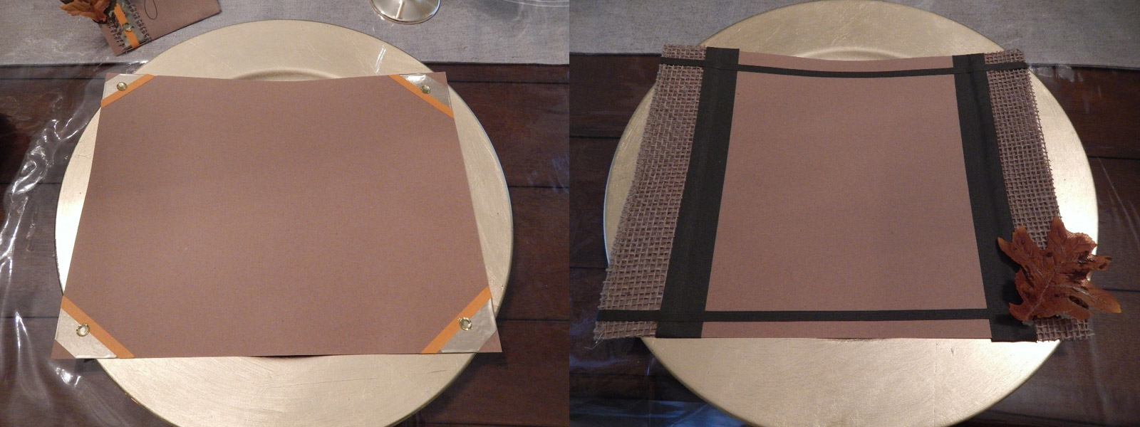 I did the same with burlap on cardstock and made a few patterns that I decided to use as placemats. I used UGluÂ® to attach the burlap to the card stock. I also used other tapes such as ProÂ® Artist tape and ProÂ® Gaff in black as embellishments.