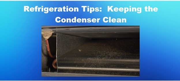 Refrigeration Tips: Cleaning The Condenser