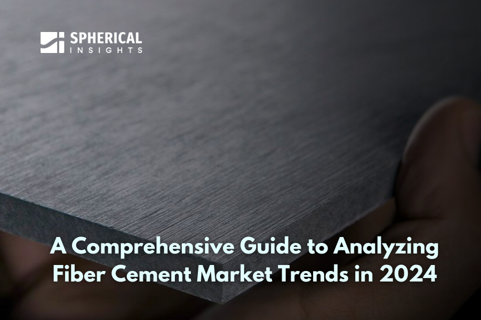 A Comprehensive Guide to Analyzing Fiber Cement Market Trends in 2024