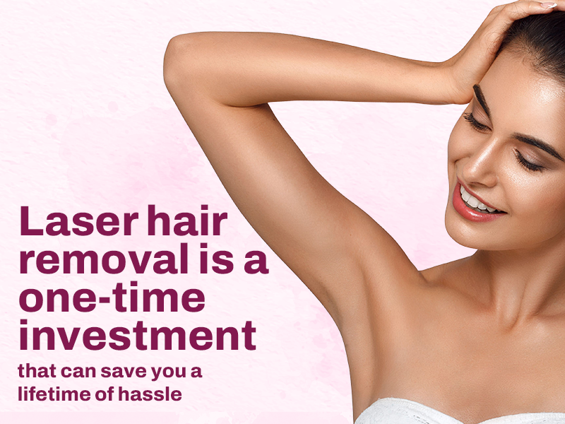 Debunking 5 Popular Myths of Laser Hair Removal for Teenagers 3 Laser hair removal is a cost-effective choice