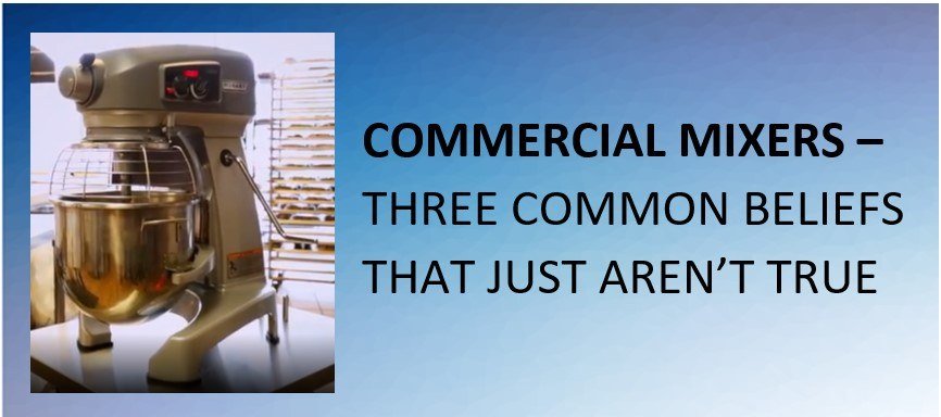 commercial mixer selection