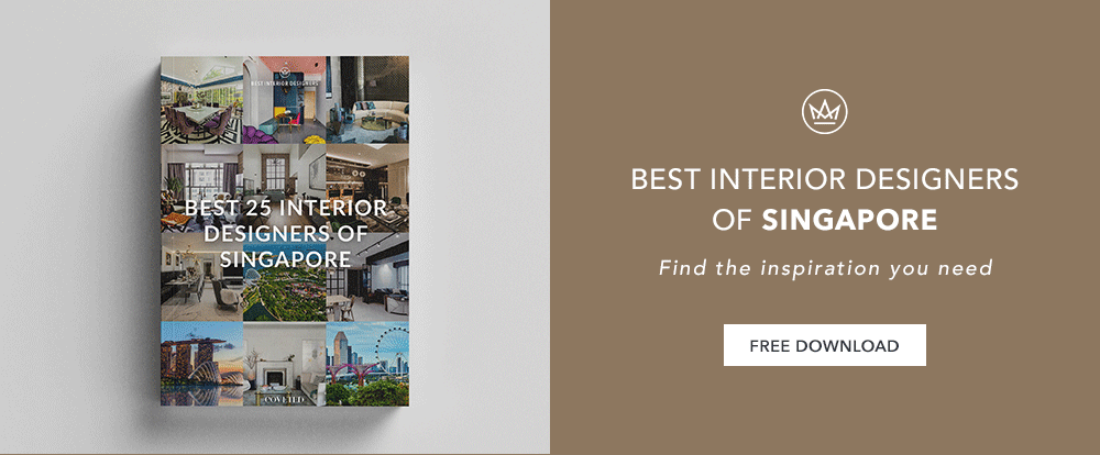 CURATED SELECTION OF INTERIOR DESIGNERS FROM SINGAPORE III