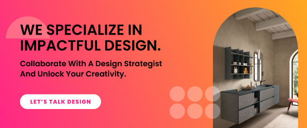 Talk To A Design Specialist
