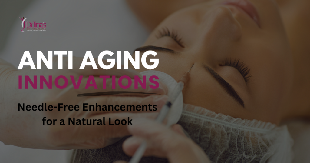 Anti-Aging Innovations: Needle-Free Enhancements for a Natural Look 1 Needle Free Anti-Aging Treatment