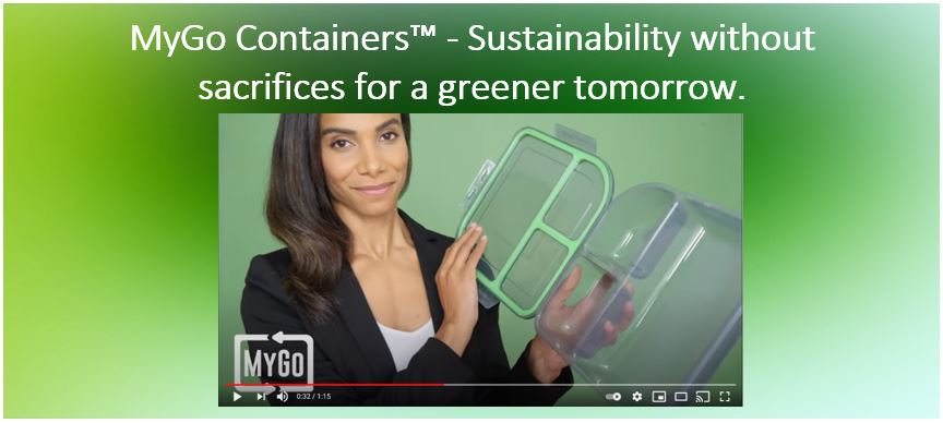 MyGo Containersâ„¢ - Sustainability without sacrifices for a greener tomorrow.