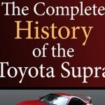 Complete History of the Toyota Supra Book Now Available