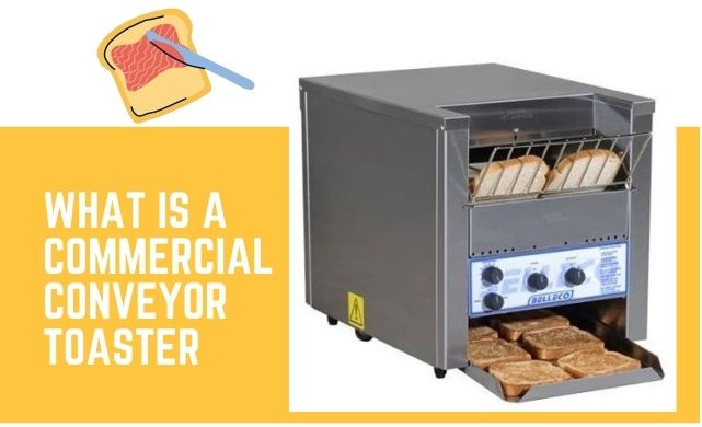 commercial conveyor toasters