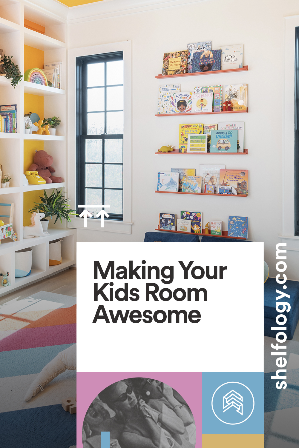 The Shelfology Guide to Making Your Kids Room Awesome!