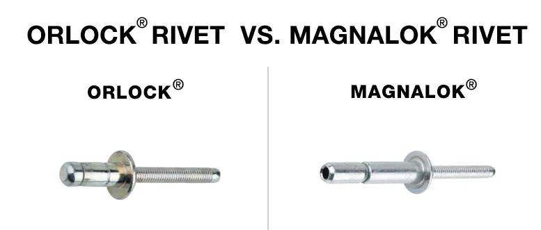 Orlock vs. Magna-Lok Rivets