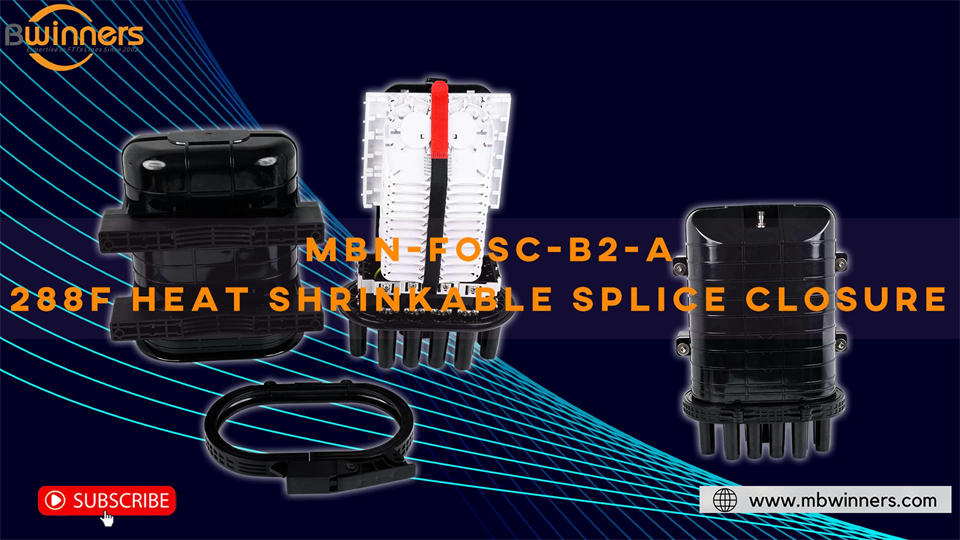 MBN-FOSC-B2-A 288F Heat Shrinkable Splice Closure