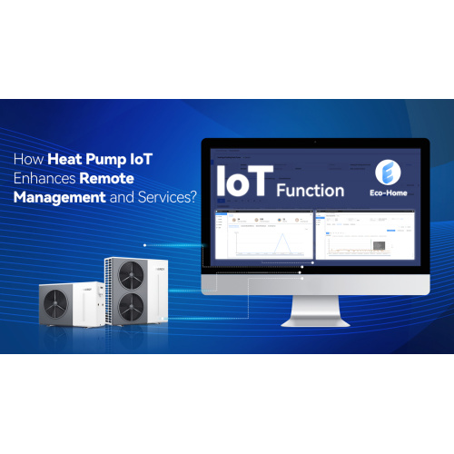 ¿Cómo la bomba de calor IoT mejora la eficiencia de la gestión remota para su negocio?