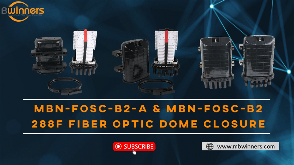 MBN-FOSC-B2-A & MBN-FOSC-B2 288F Fiber Optic Dome Cierre