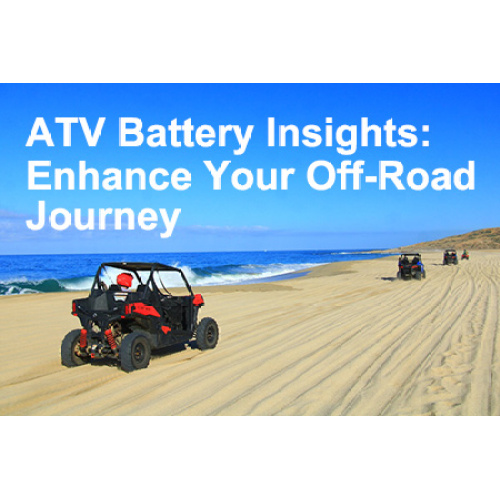 ATV Battery Insights: Enhance Your Off-Road Journey