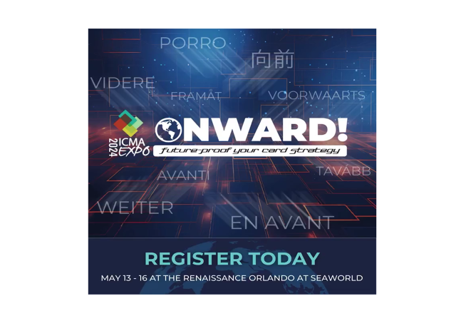 ICMA: Onward! Future-Proof Your Card Strategy, May 13-15, 2024