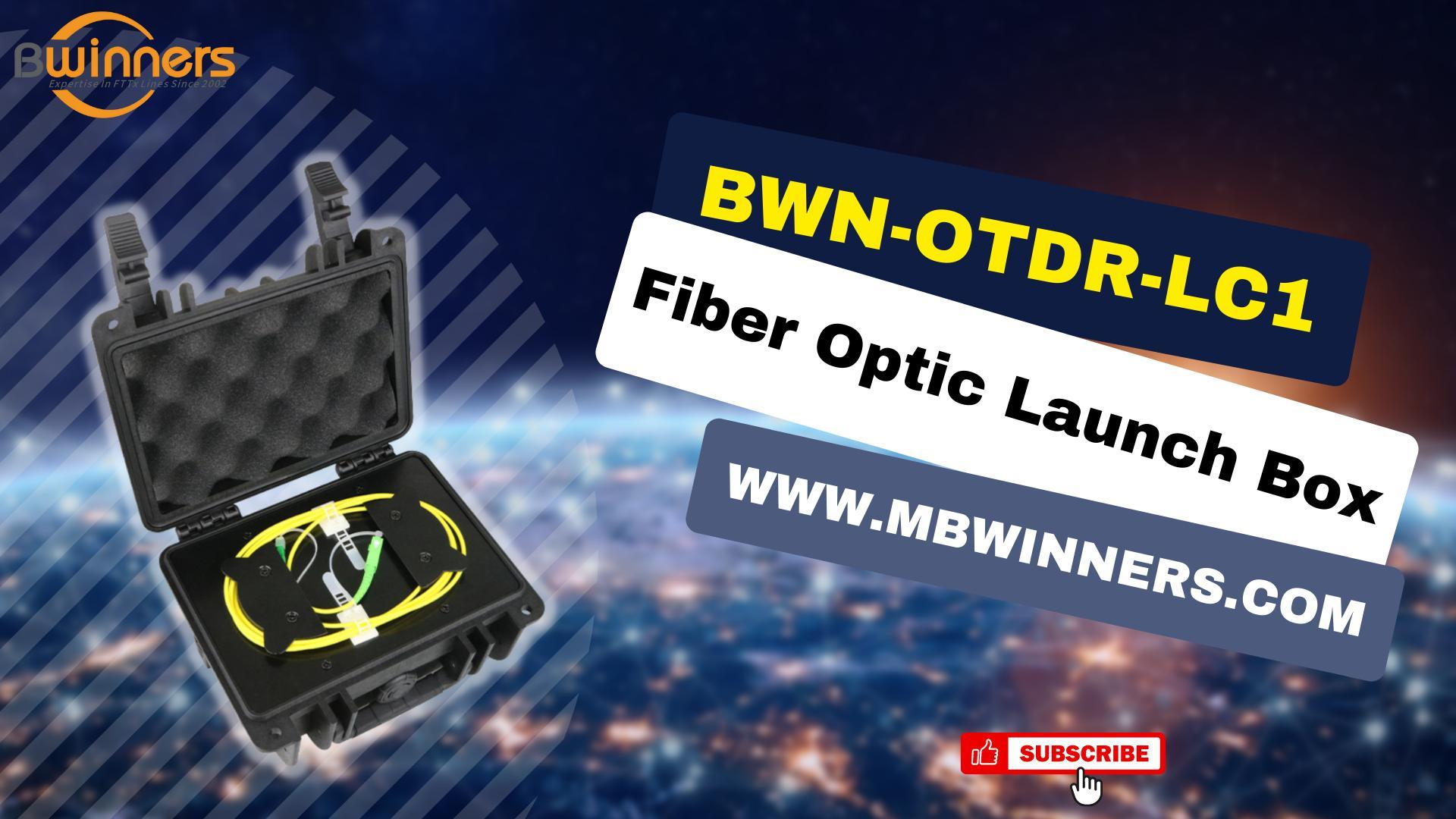 8. BWN-OTDR-LC1 Fiber Optic Launch Box