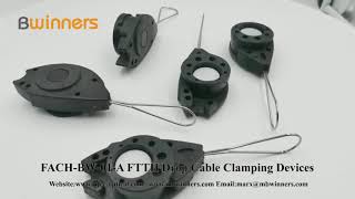 FACH-BW-01-A FTTH Drop Cable Clamping Devices