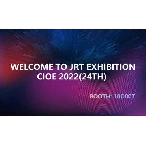 CIOE 2022(24th) - Welcome to JRT Exhibition Booth 10D007