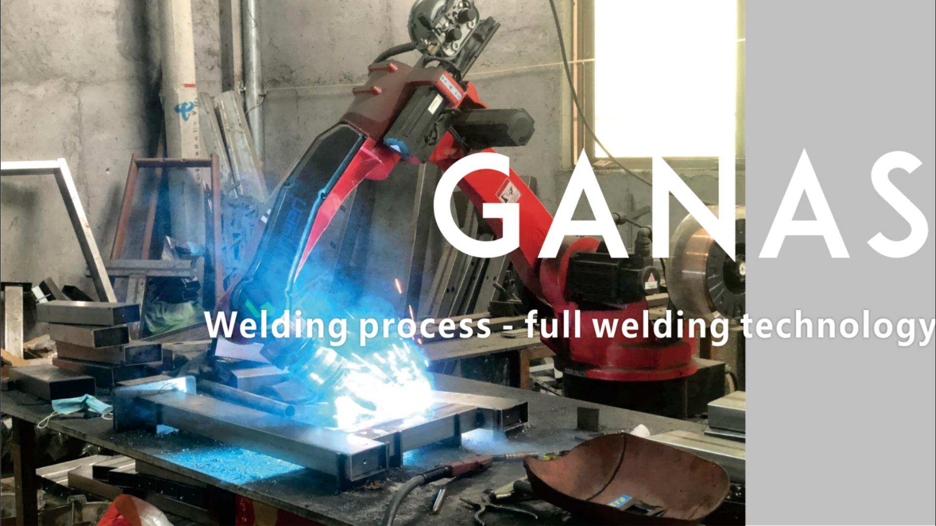 Η διαδικασία συγκόλλησης Ganas-Full Welding Technology