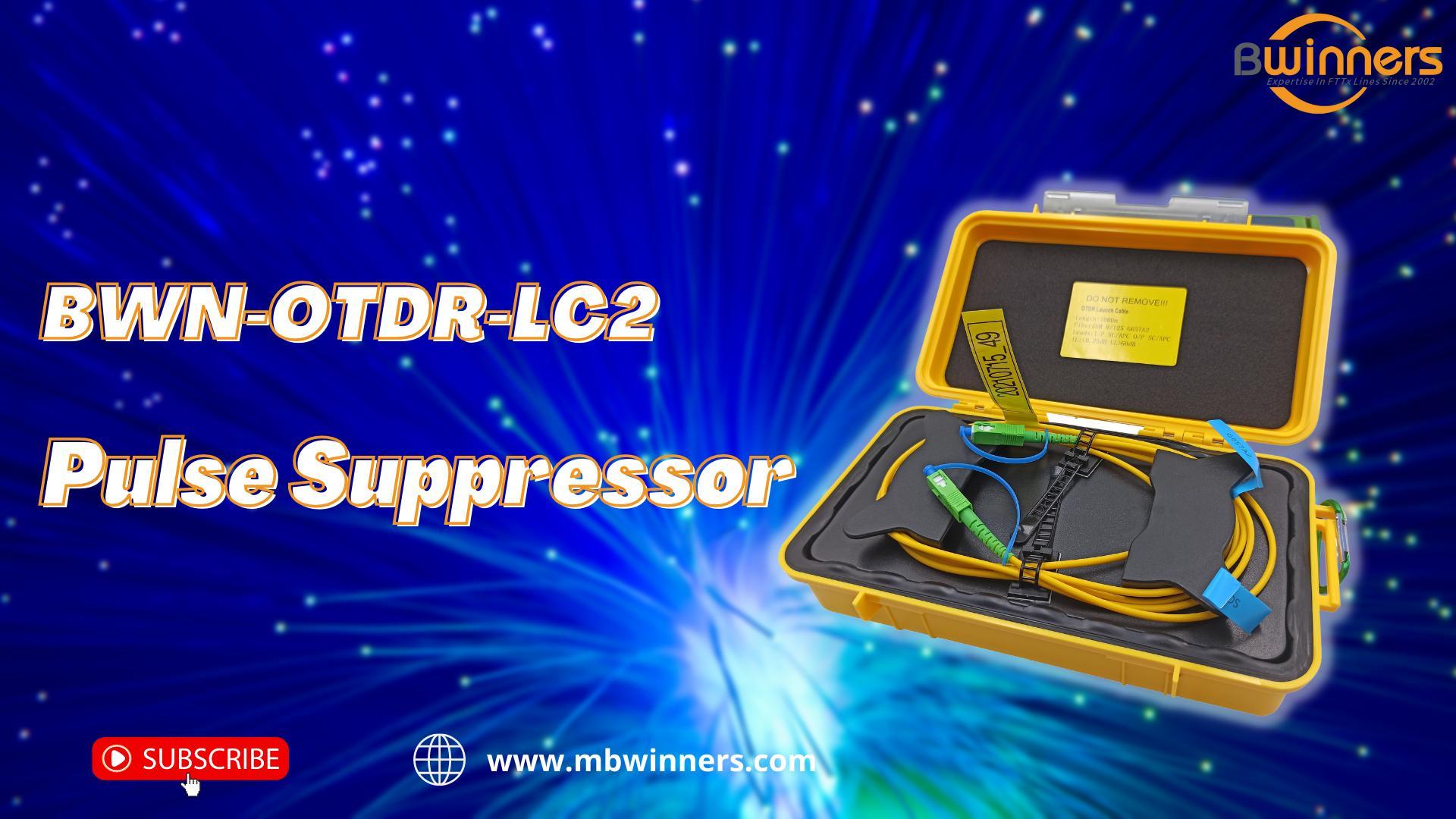 12. BWN-OTDR-LC2 Pulse Suppressor