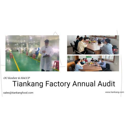 Tiankang Annual Audit: OU Kosher, HACCP 22000, HACCP 9001