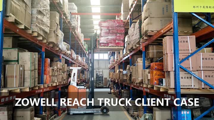 Zowell reach truck cilent case Henan