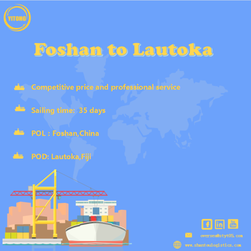 Ocean Freight Service From Foshan To Lautoka Fiji
