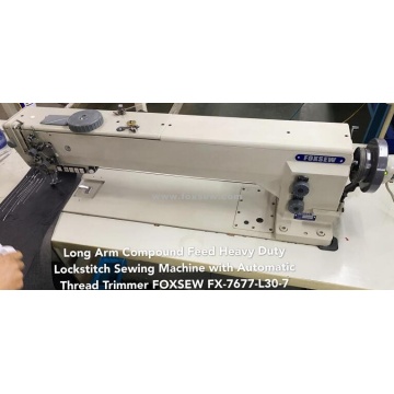 Long Arm Double Needle Compound Feed Lockstitch Machine with Automatic Thread Trimmer