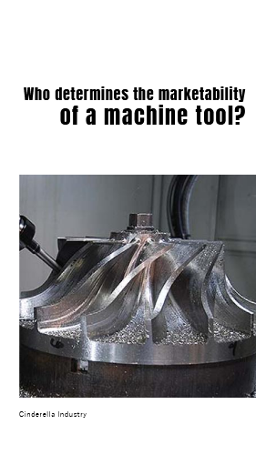 Who Determines The Marketability Of A Machine Tool