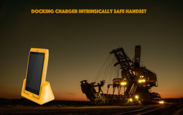 Docking Charger Intrinsically Safe Handset