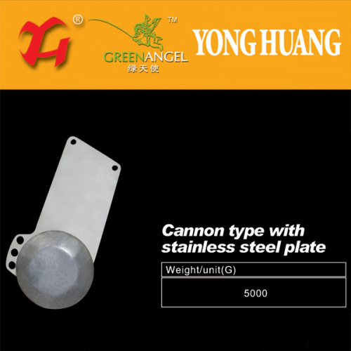 Cannon Type with The Stainless Steel Plate