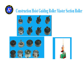 Construction Hoist Guiding Roller Master Section Roller