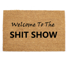 Welcome to the Shit Show: Humorous Coconut Fiber Doormats for Housewarming Gifts