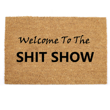 Welcome to the Shit Show: Humorous Coconut Fiber Doormats for Housewarming Gifts