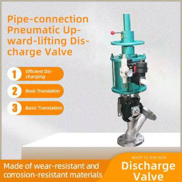 Pipe connected pneumatic upward expansion discharge valve