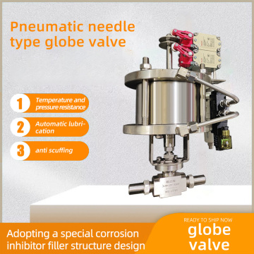 Pneumatic needle type globe valve
