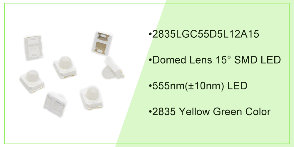 2835LGC55D5L12A15 Dome Lens SMD LED 555nm Standard Green LEDs 15 Degree Yellow LED 2835 SMD LED
