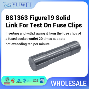 BS1363 Figure19 Solid Link for Test on Fuse Clips Testing Tool Gague