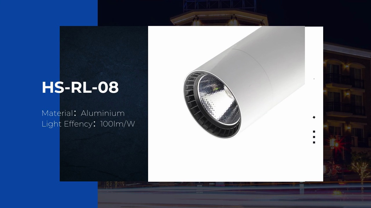 HS-RL-08.Material：Aluminium.Light Effency：100lm/W.