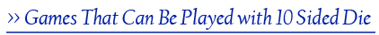 games that can be played with D10 dice games that can be played with D10 dice
