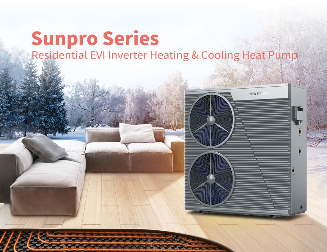 Sunpro Series EVI Inveter Heating/Cooling Heat Pump